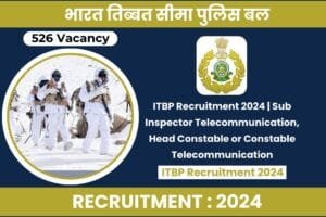 ITBP Recruitment 2024 | Sub Inspector Telecommunication, Head Constable or Constable Telecommunication