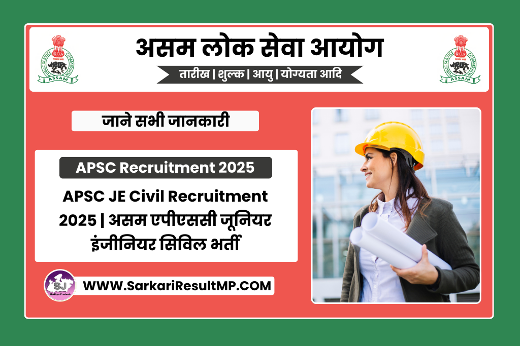 APSC JE Civil Recruitment 2025