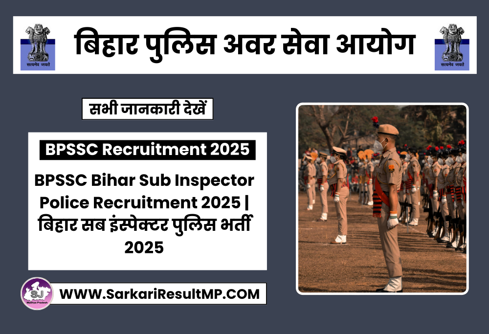 BPSSC Bihar Sub Inspector Police Recruitment 2025
