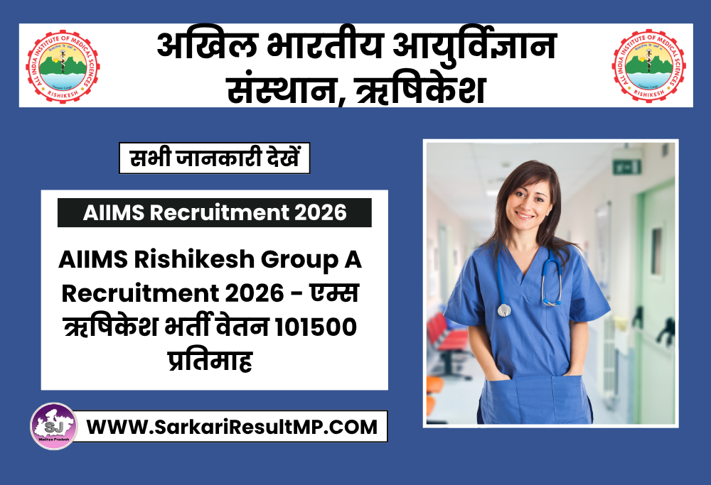 AIIMS Rishikesh Group A Recruitment 2026